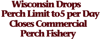 WI closes Commercial fishery